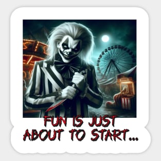 Fun is just about to start Sticker